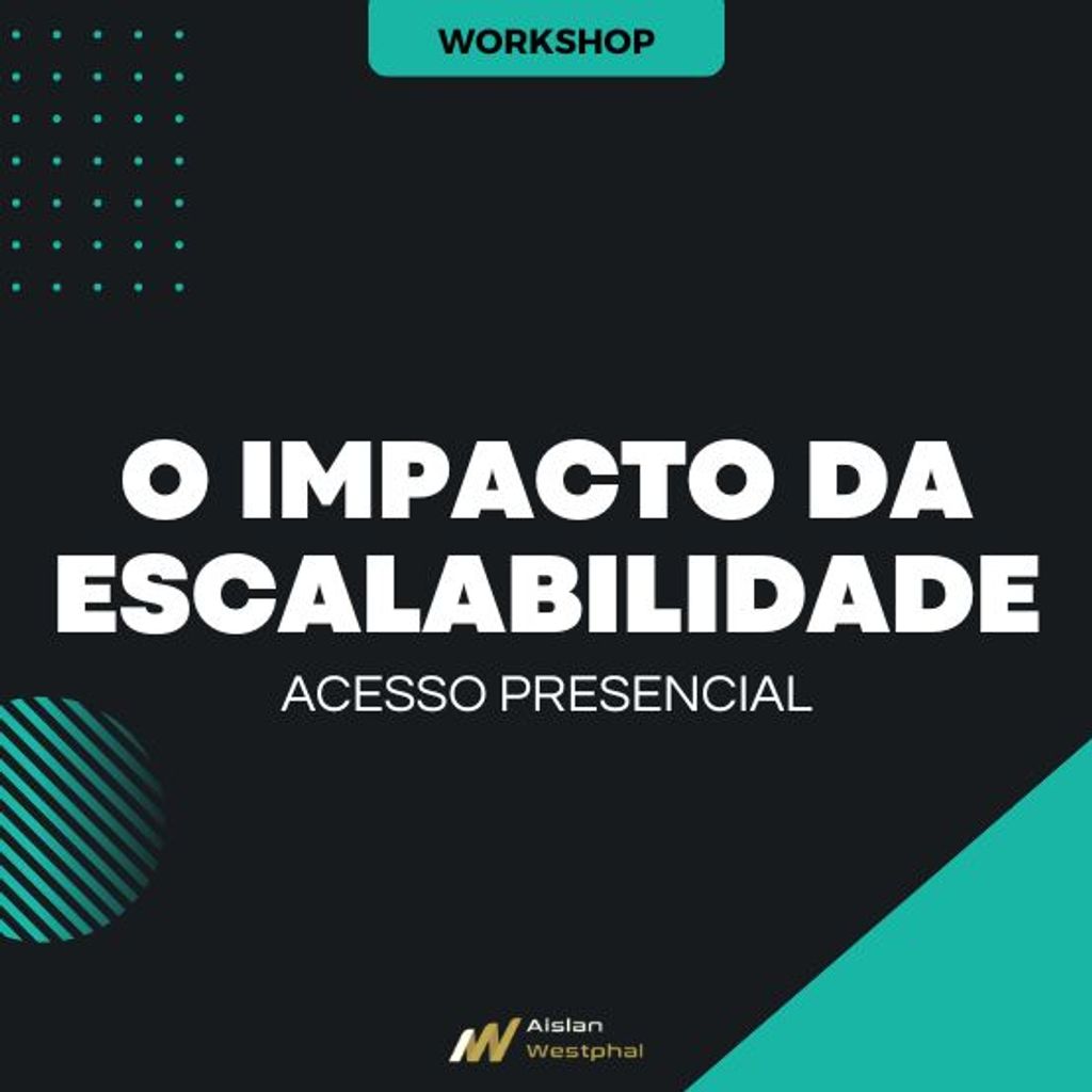 O Impacto da Escalabilidade - Batel SESSÃO 2